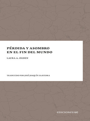 cover image of Pérdida y asombro en el fin del mundo